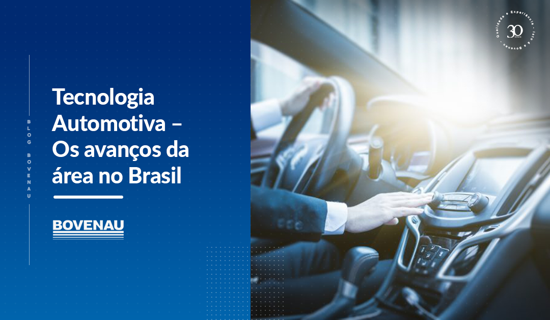 Tecnologia Automotiva – os avanços da área no Brasil