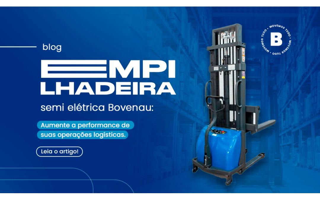 Empilhadeira semi elétrica Bovenau