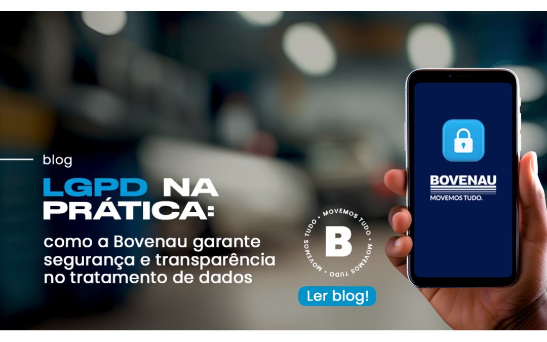 LGPD na Prática: Como a Bovenau Garante Segurança e Transparência no Tratamento de Dados