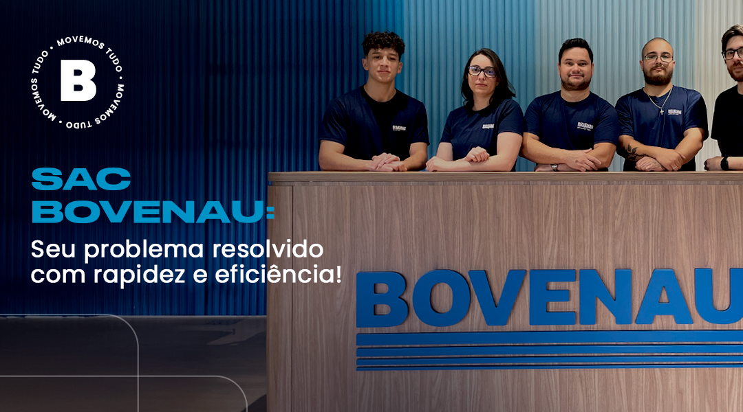 SAC e pós-venda Bovenau: compromisso com a qualidade que o mercado reconhece